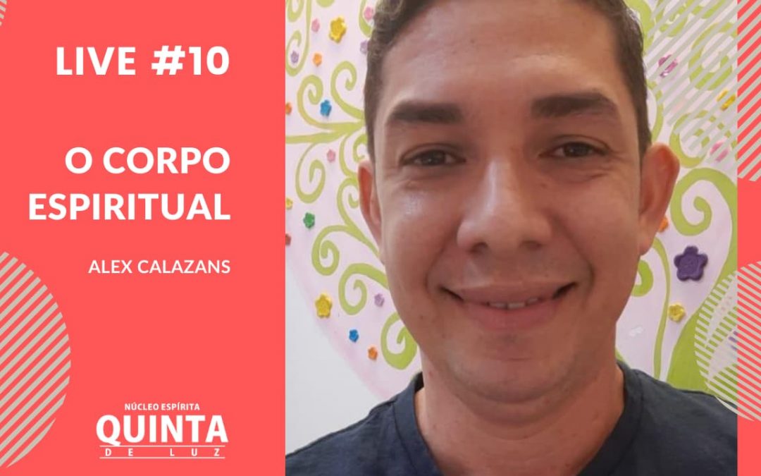 Live #10 O corpo espiritual