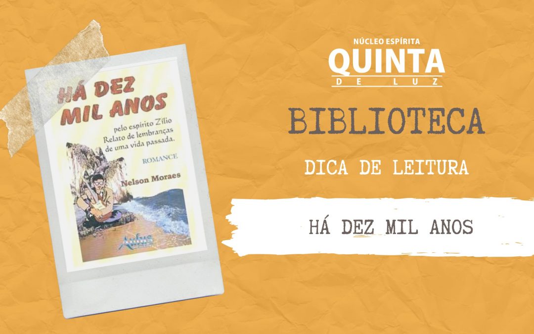 Livro: Há dez mil anos