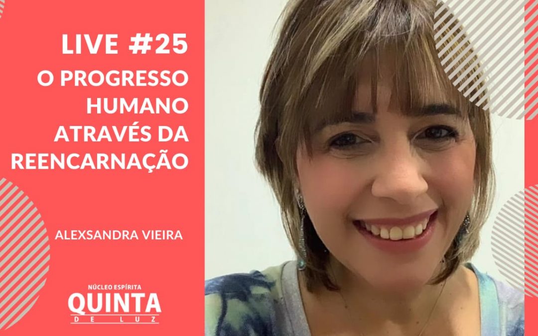 Live #25 O progresso humano através da reencarnação