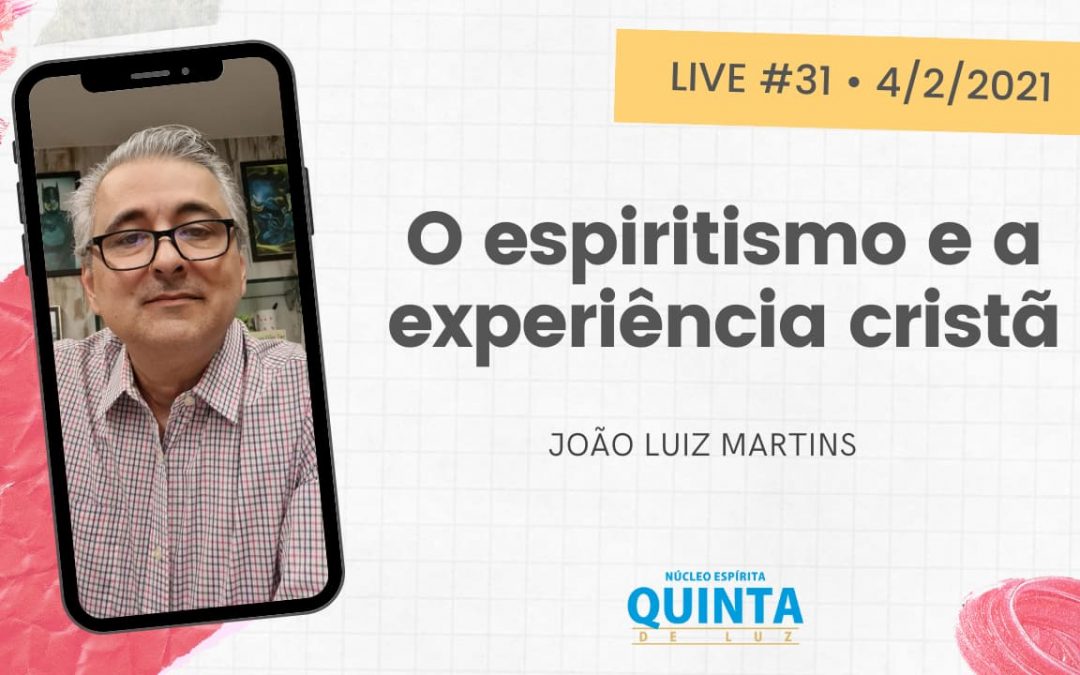 Live #31 O espiritismo e a experiência cristã