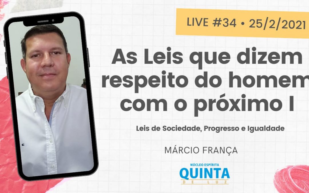 Live #34 As Leis que dizem respeito do homem com o próximo I