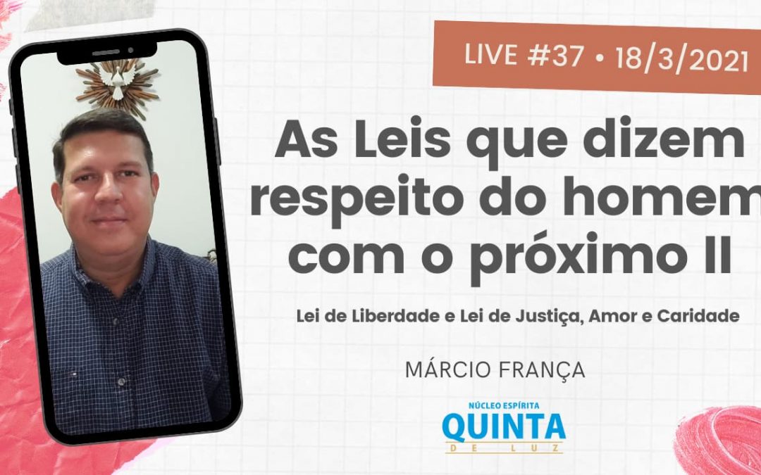 Live #37 As Leis que dizem respeito do homem com o próximo II