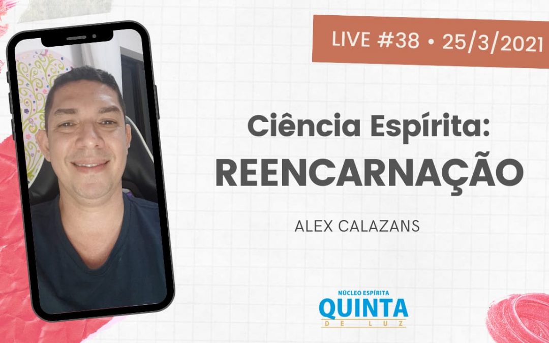 Live #38 Ciência Espírita: Reencarnação