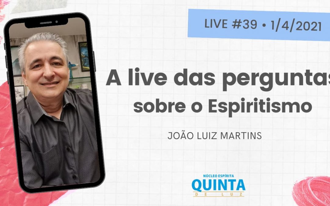 Live #39 Perguntas sobre o Espiritismo