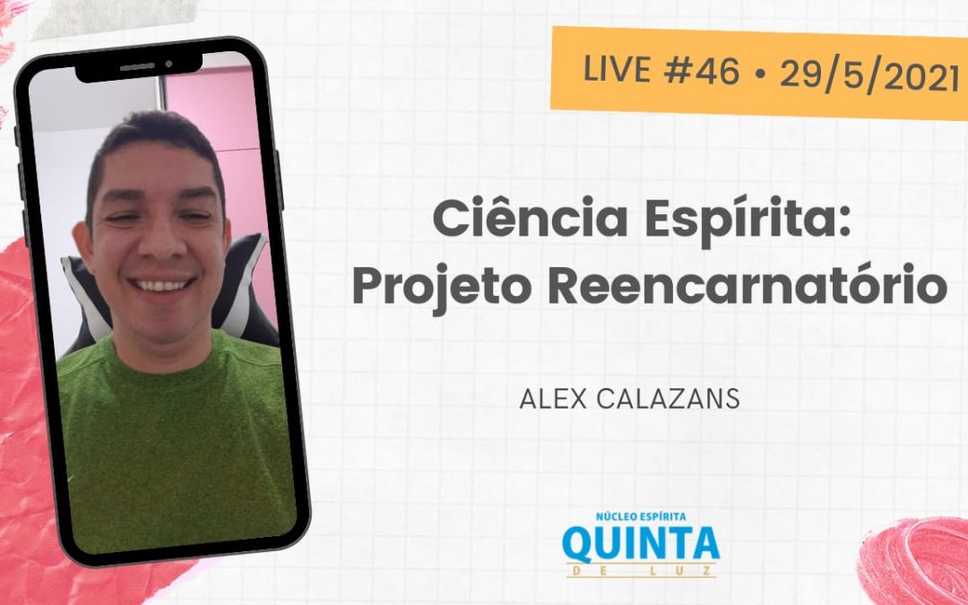 Live #46 Ciência Espírita: Projeto Reencarnatório