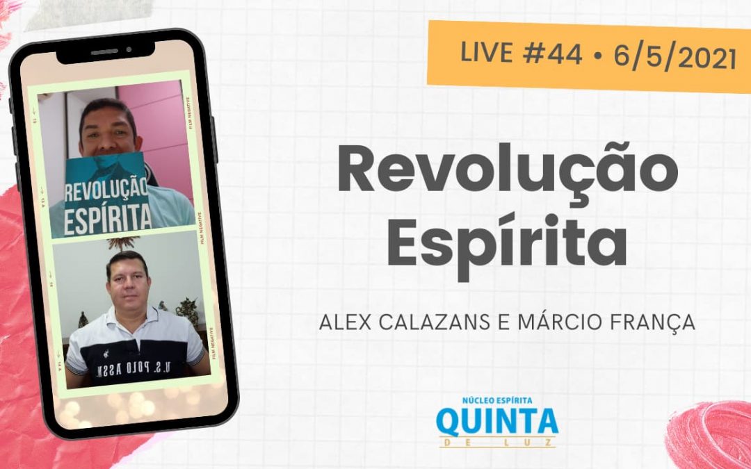 Live #44 Revolução Espírita