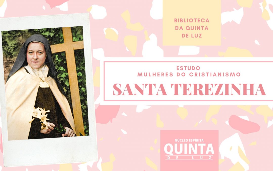 Santa Teresinha | Mulheres do Cristianismo