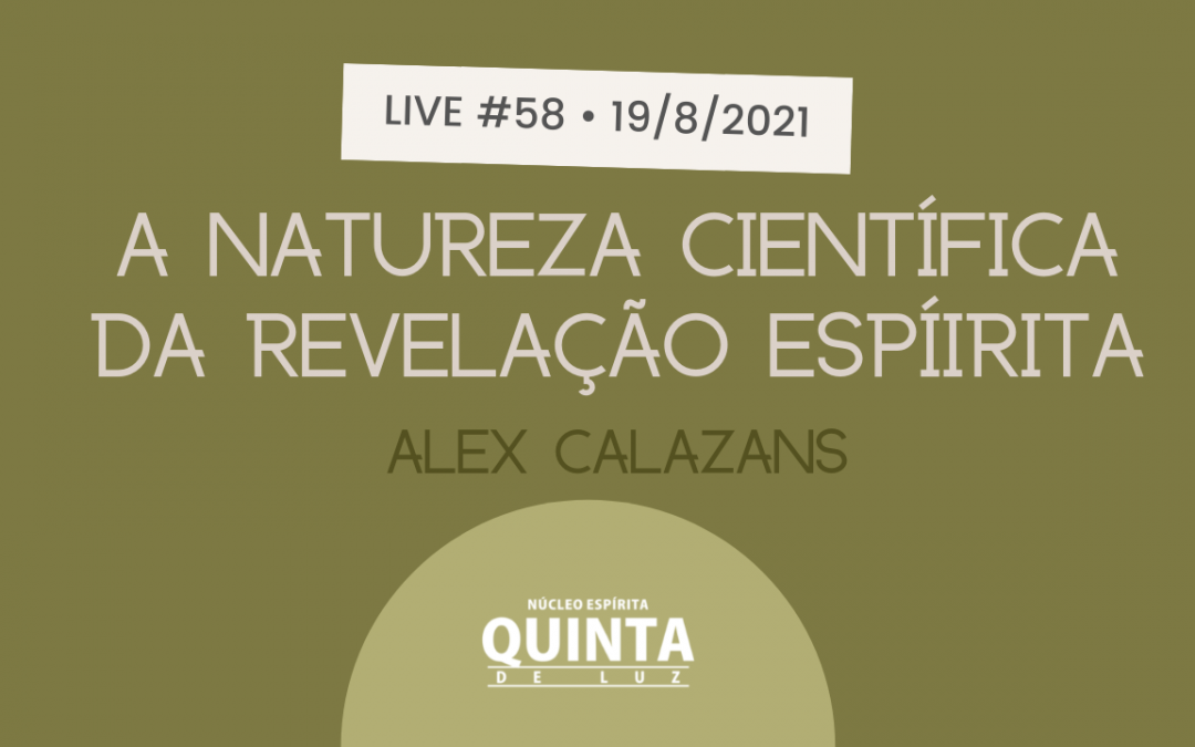 Live #58 A natureza científica da revelação espírita