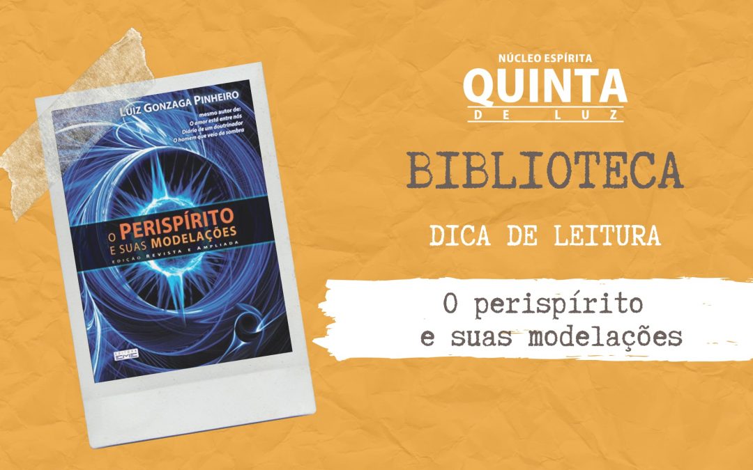 Livro: O Perispírito e sua modelações