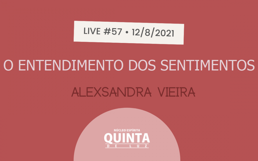 Live #57 Entendendo os sentimentos