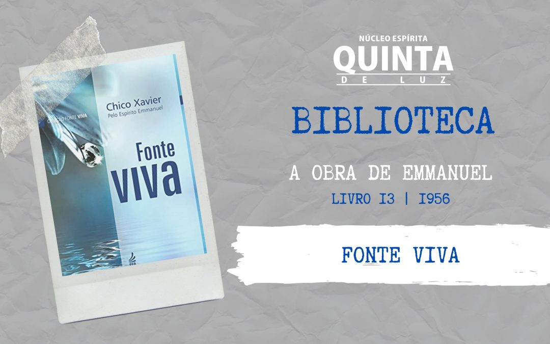 Fonte viva – 1956 | A obra de Emmanuel