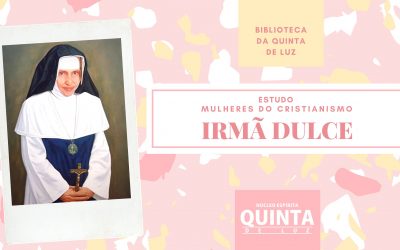 Mulheres do Cristianismo | Irmã Dulce