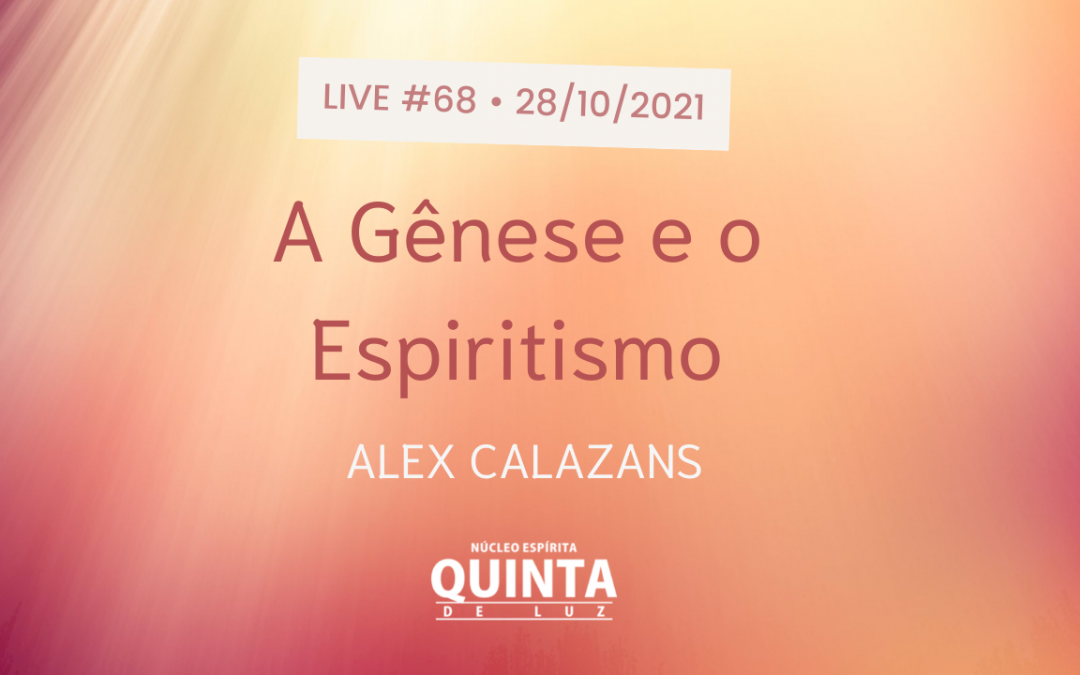 Live #68 A Gênese e o Espiritismo