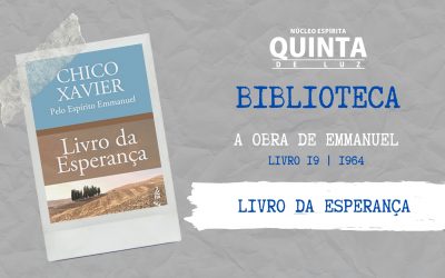 Livro da Esperança – 1964 | A obra de Emmanuel