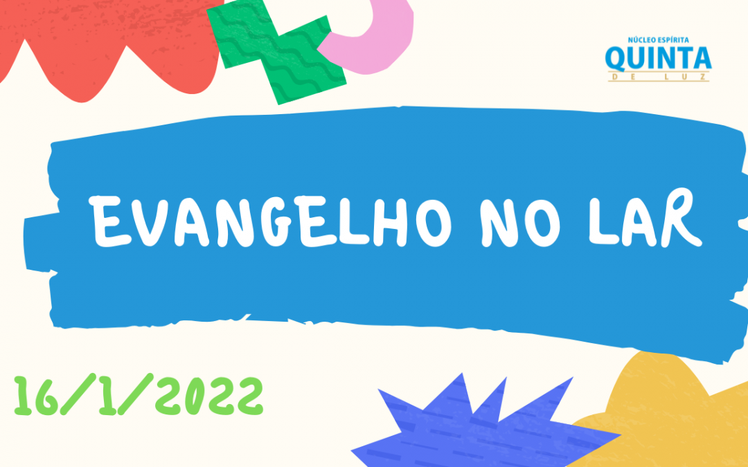 Evangelho no lar 16/01/2022