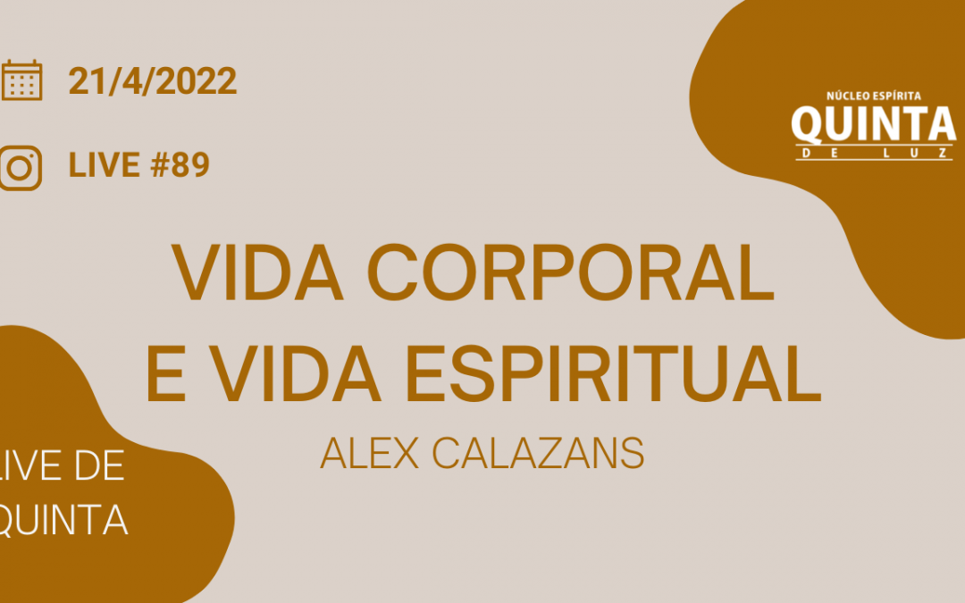 Live #89 A vida corporal e a vida espiritual