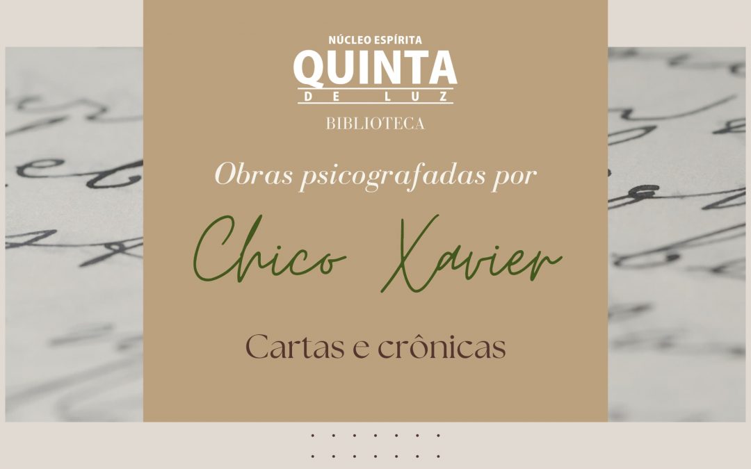 Cartas e Crônicas | Obras psicografadas por Chico Xavier