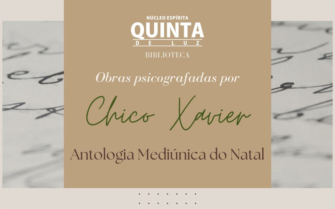 Antologia mediúnica do Natal | Obras psicografadas por Chico Xavier