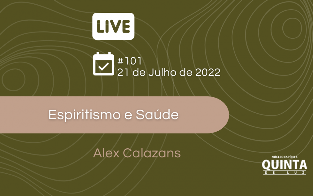 Live #101 Espiritismo e Saúde