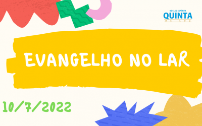 Evangelho no Lar 10/07/2022