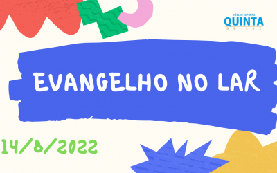 Evangelho no Lar 14/08/2022