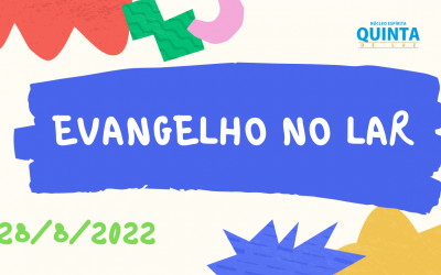 Evangelho no Lar 21/08/2022