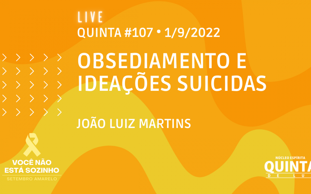 Live #107 Obsediamento e ideações suicidas