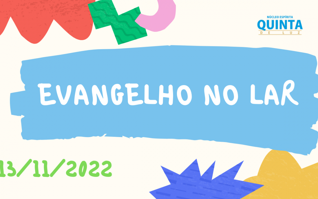 Evangelho no Lar 13/11/2022