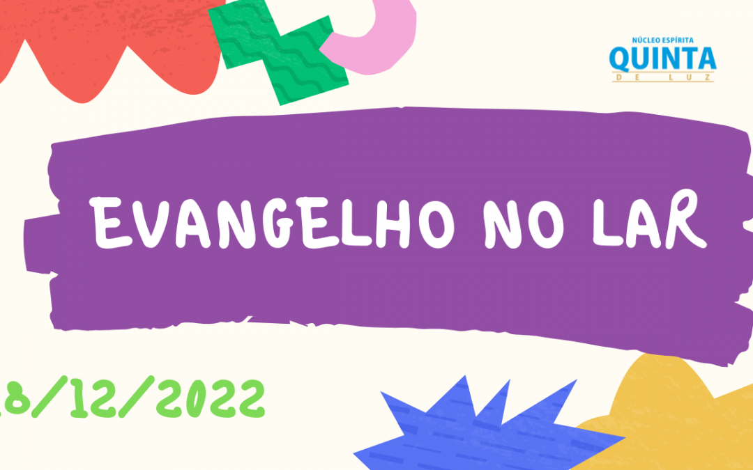 Evangelho no lar 18/12/2022