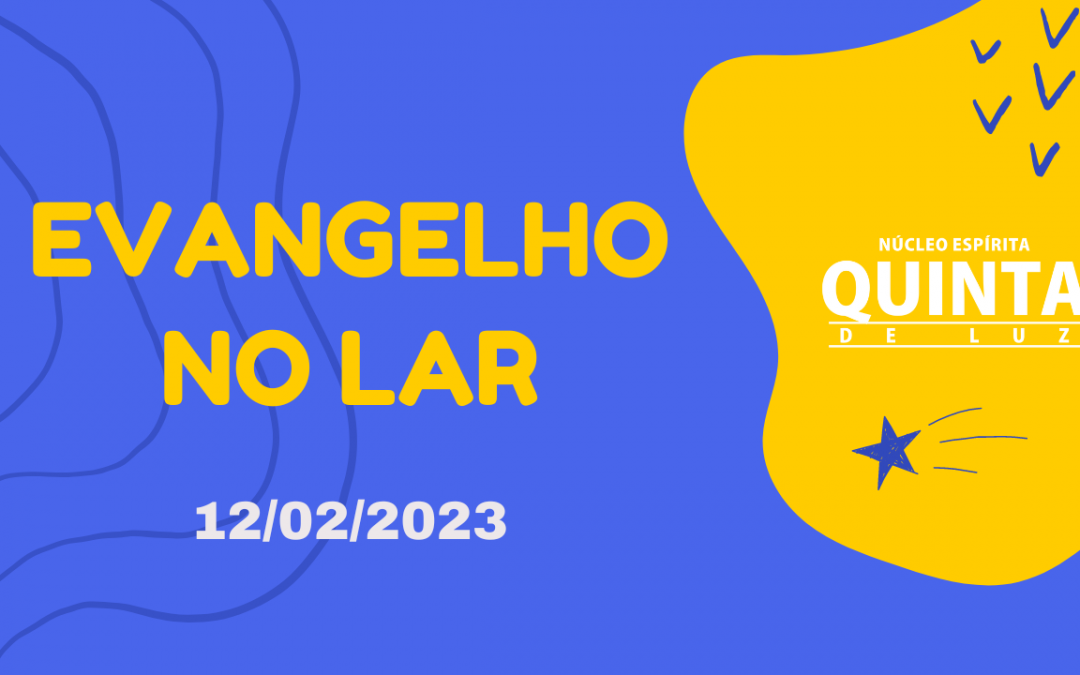 Evangelho no Lar 12/2/2023